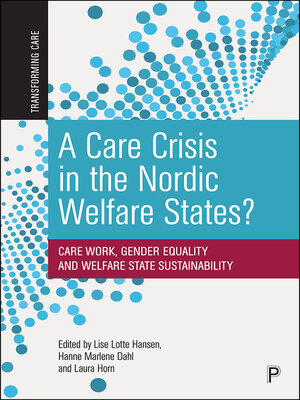 cover image of A Care Crisis in the Nordic Welfare States?